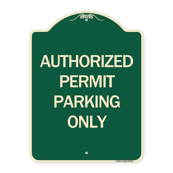 Signmission Authorized Permit Parking Only Heavy-Gauge Aluminum Architectural Sign, 24" x 18", G-1824-24330 A-DES-G-1824-24330 - main